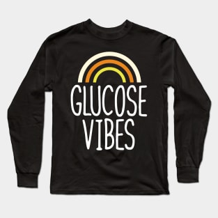 Glucose Vibes Diabetes Diabetic Long Sleeve T-Shirt